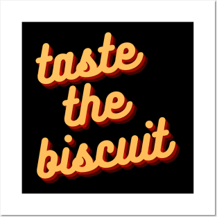 taste the biscuit Posters and Art